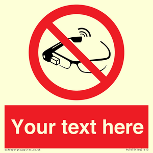 Custom prohibition Use of smart glasses prohibited